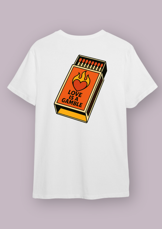 T-shirt - Love is a gamble